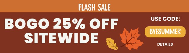 FLASH SALE: BOGO 25% OFF SITEWIDE! Use code: BYESUMMER. Expires 9/21/2023, 11:59 PM PST.