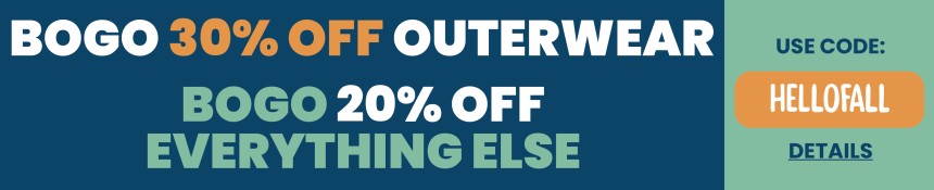 BOGO 30% OFF OUTERWEAR! BOGO 20% OFF EVERYTHING ELSE! Use code: HELLOFALL. Expires 9/25/2023, 11:59 PM PST.