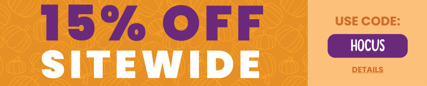 15% OFF SITEWIDE! Use code: HOCUS. Expires 10/5/2023, 11:59 PM PST.