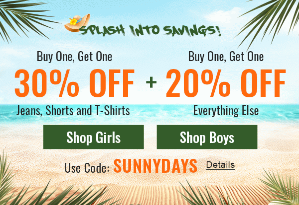 Splash Into Savings! Buy One, Get One 30% Off Jeans, Shorts, and T-Shirts plus Buy One, Get One 20% Off Everything Else. Use code: SUNNYDAYS. Expires 6/12/2023, 11:59 PM PST.