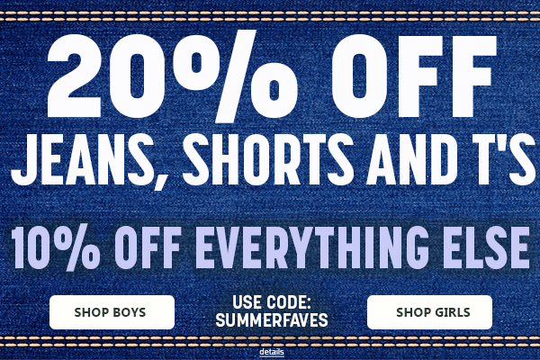 20% OFF JEANS, SHORTS AND T's - 10% OFF EVERYTHING ELSE! Use code: SUMMERFAVES. Expires 6/15/26, 11:59 PM PST.
