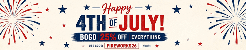 HAPPY 4TH OF JULY! BOGO 25% OFF EVERYTHING! Use code: FIREWORKS26. Expires 7/6/26, 11:59 PM PST.