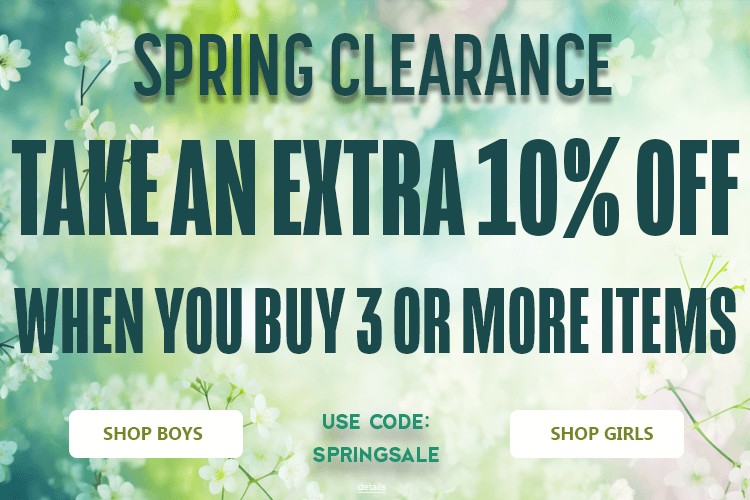 SPRING CLEARANCE: TAKE AN EXTRA 10% OFF WHEN YOU BUY 3 OR MORE ITEMS! Use code: SPRINGSALE. Expires 4/30/25, 11:59 PM PST.
