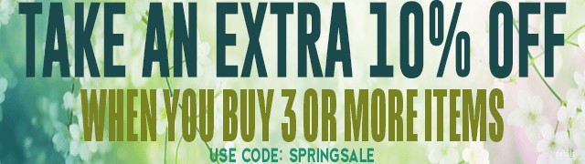 SPRING CLEARANCE: TAKE AN EXTRA 10% OFF WHEN YOU BUY 3 OR MORE ITEMS! Use code: SPRINGSALE. Expires 4/30/25, 11:59 PM PST.